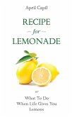 Recipe For Lemonade (Post-Traumatic Growth Accelerator, #1) (eBook, ePUB)