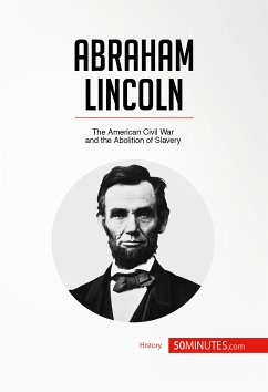 Abraham Lincoln (eBook, ePUB) - 50minutes