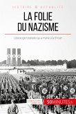 La folie du nazisme (eBook, ePUB)