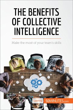 The Benefits of Collective Intelligence (eBook, ePUB) - 50minutes