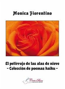 El petirrojo de las alas de nieve (eBook, PDF) - Fiorentino, Monica