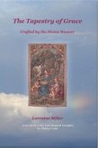The Tapestry of Grace - Crafted by the Divine Weaver (eBook, ePUB)