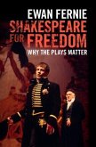 Shakespeare for Freedom (eBook, PDF)
