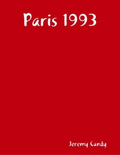 Paris 1993 (eBook, ePUB) - Candy, Jeremy