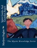 Spirit Guides and Guardian Angels: The Mystic Knowledge Series (eBook, ePUB)