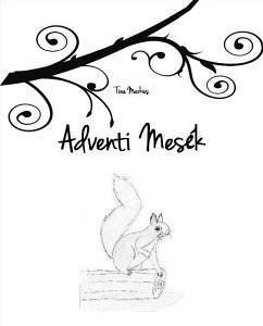 Adventi Mesék (eBook, ePUB) - Markus, Tina