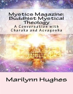 Cover Mystics Magazine: Buddhist Mystical Theology, A Conversation with Charaka and Acvagosha (eBook, ePUB)
