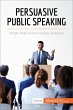 Persuasive Public Speaking (eBook, ePUB) - Bild 1