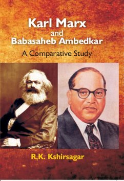 Karl Marx and Babasaheb Ambedkar (eBook, ePUB) - Kshirsagar, R. K.