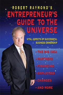 Cover Robert Raymond's Entrepreneur's Guide to the Universe (eBook, ePUB)