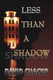 Less than a Shadow (eBook, ePUB)