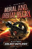 Moral and Orbital Decay (Black Ocean: Galaxy Outlaws, #14) (eBook, ePUB)