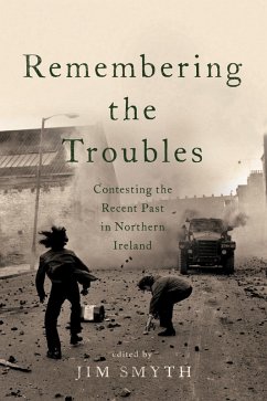 Remembering the Troubles (eBook, ePUB)