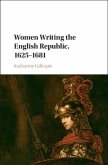 Women Writing the English Republic, 1625-1681 (eBook, PDF)
