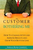 The Customer is Bothering Me (eBook, ePUB)