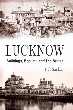 Lucknow (eBook, ePUB) - Sarkar, Pc