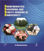 Bioinformatics, Barcoding and Benefit Sharing In Biodiversity (eBook, ePUB) Bioinformatics, Barcoding and Benefit Sharing In Biodiversity (eBook, ePUB)