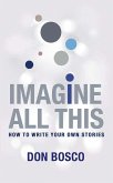Imagine All This (eBook, ePUB)