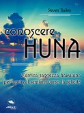 Conoscere lo Huna (eBook, ePUB)