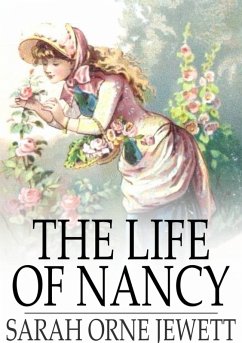 Life of Nancy (eBook, ePUB) - Jewett, Sarah Orne