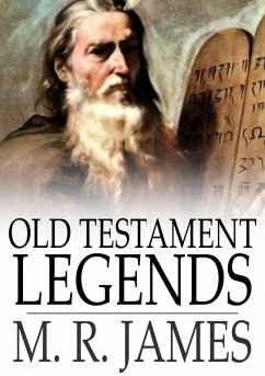 Old Testament Legends (eBook, ePUB) - James, M. R.