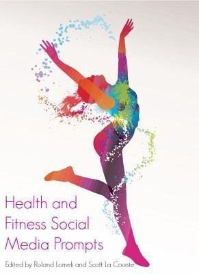 Health and Fitness Social Media Prompts (eBook, ePUB)