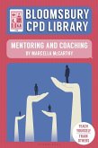 Bloomsbury CPD Library: Mentoring and Coaching (eBook, ePUB)