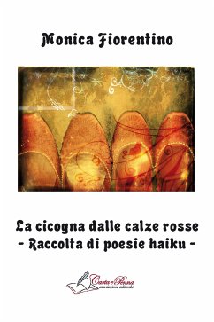 La cicogna dalle calze rosse (eBook, PDF) - Fiorentino, Monica