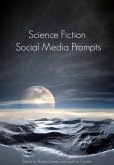 Science Fiction Social Media Prompts for Authors (eBook, ePUB)