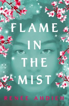 Flame in the Mist (eBook, ePUB) - Ahdieh, Renée