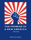 The Promise of a New America Abridged (eBook, ePUB)