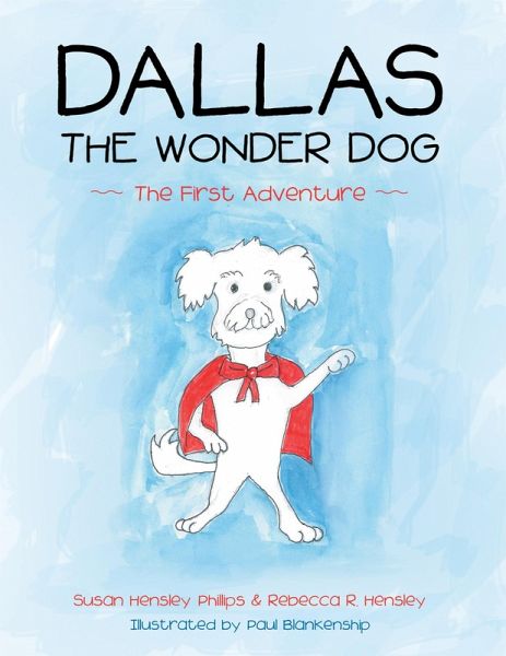 Dallas the Wonder Dog: The First Adventure (eBook, ePUB)
