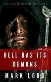 Hell Has Its Demons (A Jake Savage Adventure, #4) (eBook, ePUB) Hell Has Its Demons (A Jake Savage Adventure, #4) (eBook, ePUB)