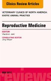 Reproductive Medicine, An Issue of Veterinary Clinics of North America: Exotic Animal Practice (eBook, ePUB)
