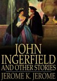 John Ingerfield and Other Stories (eBook, ePUB)