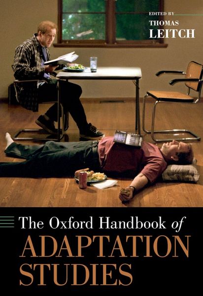 The Oxford Handbook of Adaptation Studies (eBook, PDF) The Oxford Handbook of Adaptation Studies (eBook, PDF)