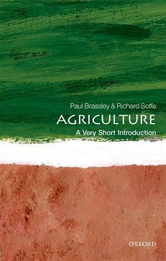 Agriculture: A Very Short Introduction (eBook, PDF) - Brassley, Paul; Soffe, Richard