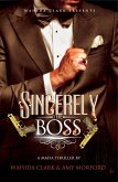 Sincerely, The Boss (eBook, ePUB)