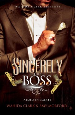 Sincerely, The Boss (eBook, ePUB) - Clark, Wahida; Morford, Amy