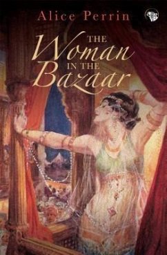 The Woman in the Bazaar (eBook, ePUB) - Perrin, Alice