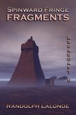 Spinward Fringe Broadcast 6: Fragments (eBook, ePUB) Spinward Fringe Broadcast 6: Fragments (eBook, ePUB)