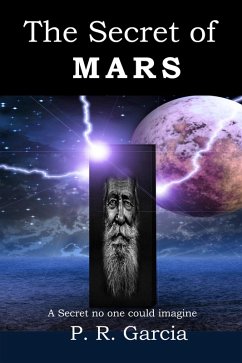 The Secret of Mars (The Europa Saga, #10) (eBook, ePUB) - Garcia, P. R.