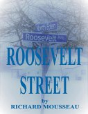 Roosevelt Street (eBook, ePUB)