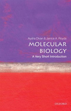 Molecular Biology: A Very Short Introduction (eBook, PDF) - Divan, Aysha; Royds, Janice