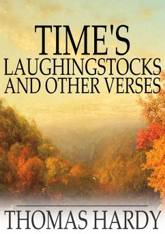 Time's Laughingstocks and Other Verses (eBook, ePUB) - Hardy, Thomas