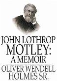 John Lothrop Motley (eBook, ePUB)