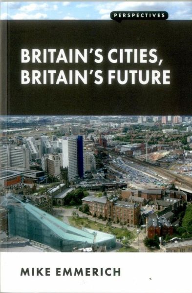 Britain's Cities, Britain's Future (eBook, ePUB)