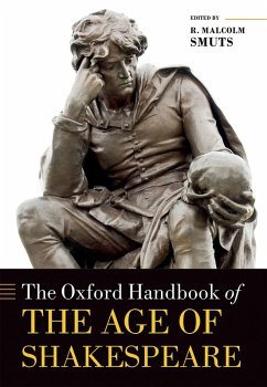 The Oxford Handbook of the Age of Shakespeare (eBook, PDF)