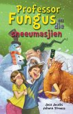 Professor Fungus en die sneeumasjien (eBook, ePUB) Professor Fungus en die sneeumasjien (eBook, ePUB)
