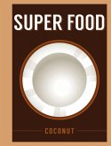 Super Food: Coconut (eBook, PDF)